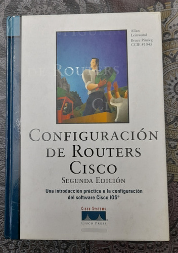 Libro Configuracion De Routers Cisco - Allan Leinwand