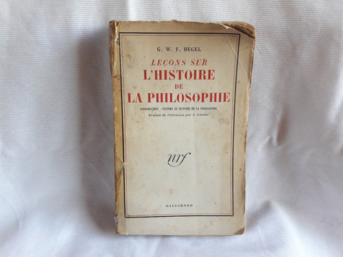 Lecons Sur Histoire De La Philosophie Hegel Gallimard 