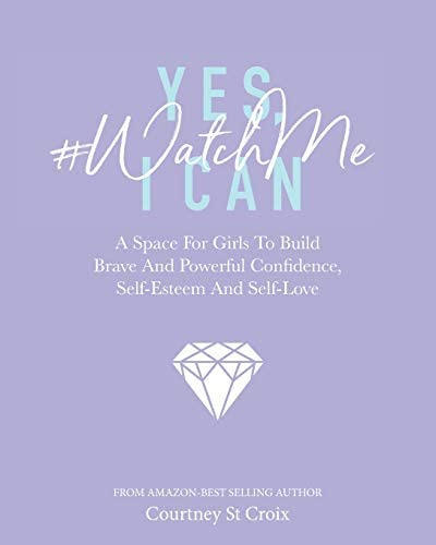 Libro: Yes, I Can #watchme: A Space For Girls To Build Brave