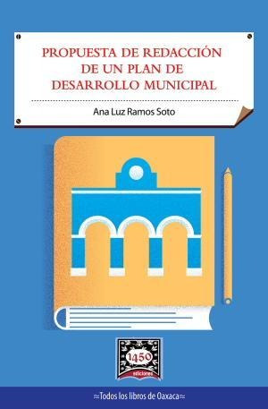 Propuesta De Redaccion De Un Plan De Desarrollo Municipal