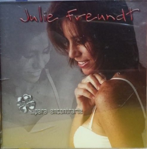 Julie Freundt - Para Encontrarte 2004 (9/10)