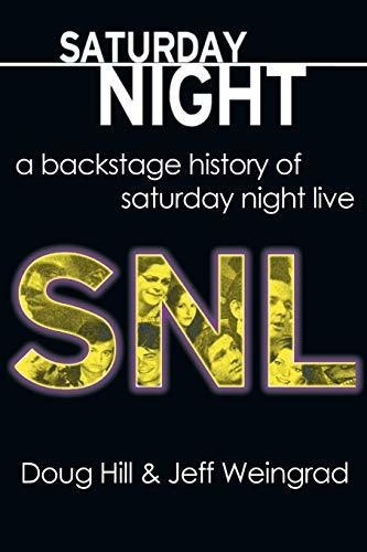 Book : Saturday Night A Backstage History Of Saturday Night