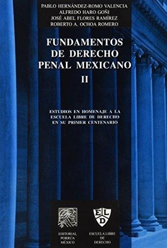 Libro Fundamentos De Derecho Penal Mexicano Tomos Porrúa