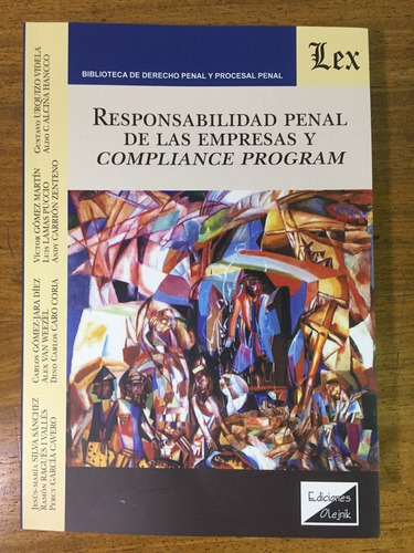 Responsabilidad Penal De Las Empresas Y Compliance Program -