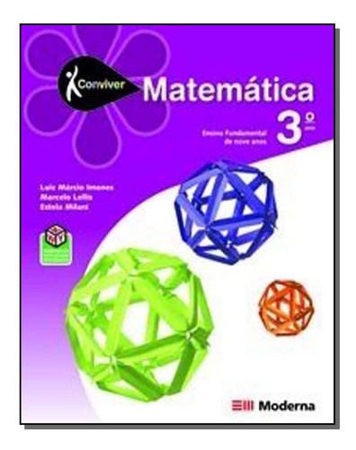 Conviver Matemática - 3 Ano, De Luiz Márcio Imenes | Marcelo Lellis | Estela Milane. Editora Moderna (didaticos), Capa Dura Em Português