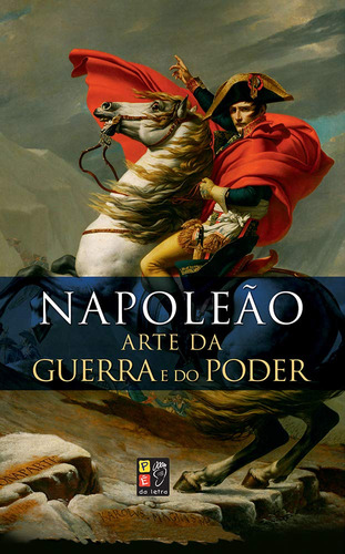 Libro Napoleao A Arte Da Guerra E Do Poder De D Aguilar Coro
