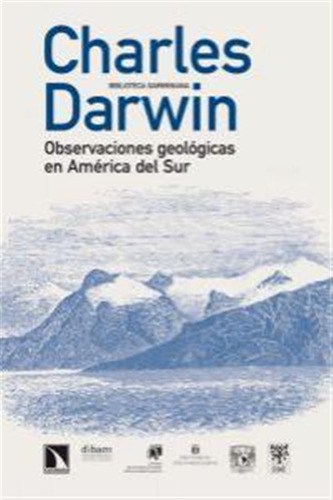 Observaciones Geologicas En America Del Sur - Darwin Charles