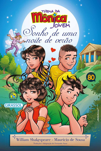 Turma Da Mônica Jovem - Sonho De Uma Noite De Verão, De Sousa, Mauricio De. Série Romances E Aventuras Editora Girassol Brasil Edições Eireli, Capa Mole Em Português, 2015