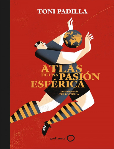 Atlas De Una Pasion Esferica