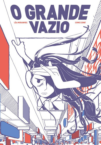 O Grande Vazio - Graphic Novel Volume Único, de Léa Murawiec. Editora Comix Zone, capa dura em português, 2023