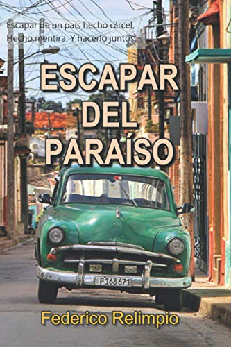 Escapar Del Paraiso (spanish Edition)