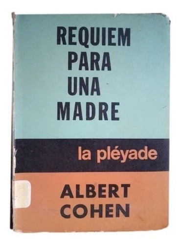 Réquiem Para Una Madre Albert Cohen 