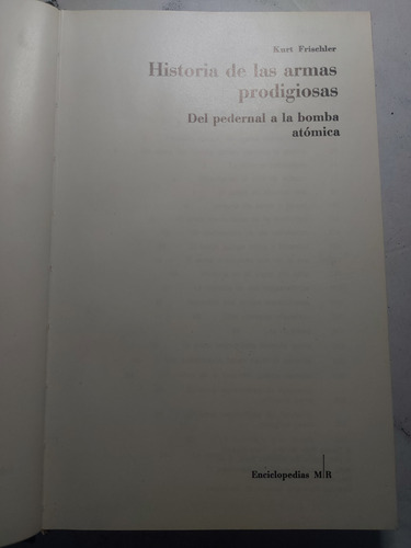 Historia De Las Armas Prodigiosas. Kurt Frischler. Ian1541