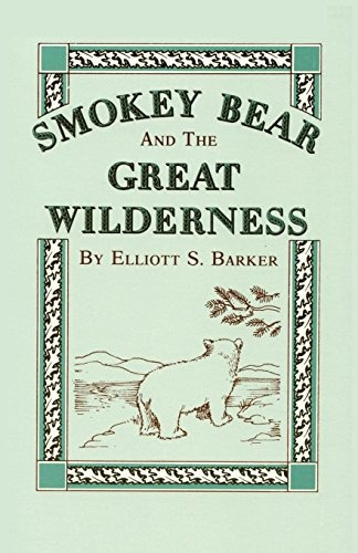 Smokey Bear And The Great Wilderness