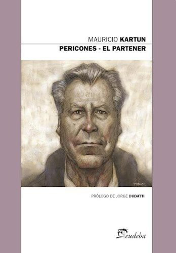 Pericones - El Partenaire - Mauricio Kartun