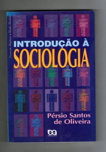 Livro: Introdução À Sociologia - Pérsio Santos De Oliveira