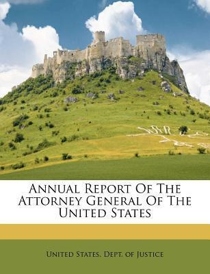 Libro Annual Report Of The Attorney General Of The United...