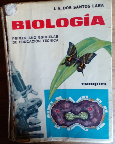 Biología - Primer Año De Escuelas De Educación Tecnica 1967