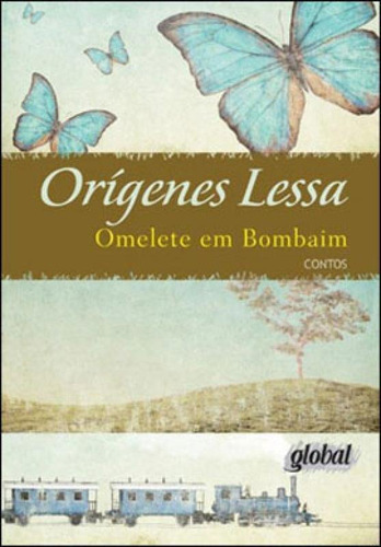 Omelete Em Bombaim, De Lessa, Orígenes. Global Editora, Capa Mole, Edição 3ª Edição - 2013 Em Português