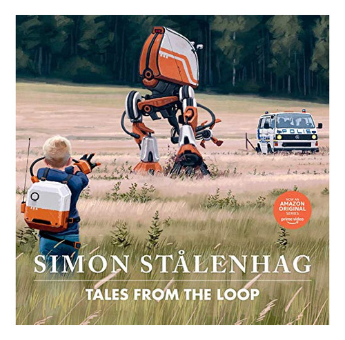 Book : Tales From The Loop - Stalenhag, Simon