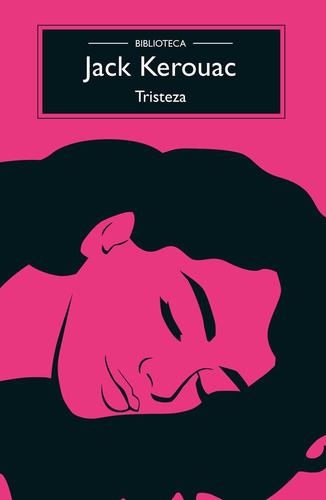 Tristeza Jack Kerouac Tapa Blanda