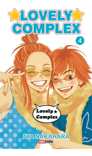Lovely Complex: Lovely Complex, De Aya Nakahara. Serie Lovely Complex, Vol. 4. Editorial Panini, Tapa Blanda En Español, 2021