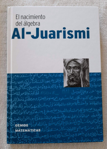 Genios De Las Matemáticas - Al Juarismi - Algebra - Rba