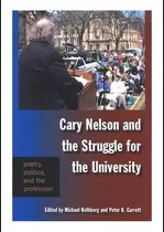 Comprar Libro: Cary Nelson And The Struggle For The University: And