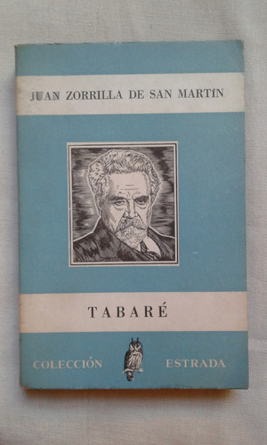 Juan Zorrilla De San Martín. Tarare. Estrada Colección. 