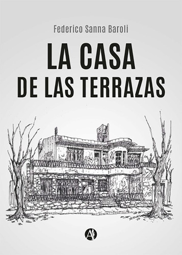La Casa De Las Terraza - Federico Sanna Baroli