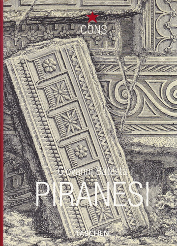 Giovanni Battista Piranesi - Luigi Ficacci