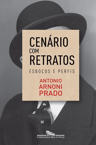 Livro Cenário Com Retratos - Antonio Arnoni Prado