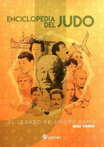 Enciclopedia Del Judo: El Legado De Jigoro Kano (artes Marci