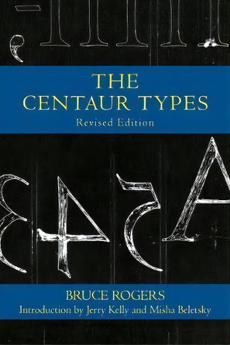 Centaur Types, De Bruce Rogers. Editorial Purdue University Press, Tapa Blanda En Inglés