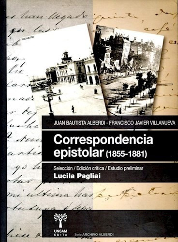 Correspondencia Epistolar (1855-1881) Juan Bautista Alberdi