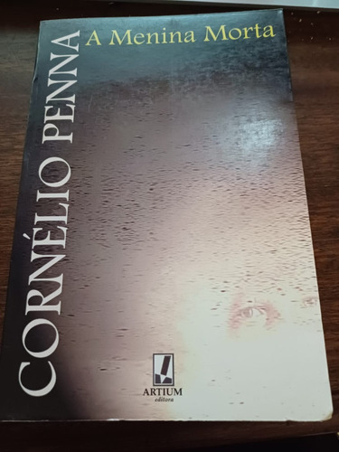 Livro: A Menina Morta; Cornélio Penna (Usado)