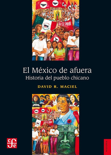 El México De Afuera / Historia Del Pueblo Chicano