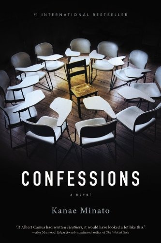 Confessions: Confessions, De Kanae Minato. Editorial Mulholland Books, Tapa Blanda, Edición 2014 En Inglés, 2014