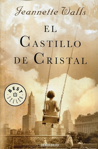 Castillo De Cristal, El - Jeannette Walls