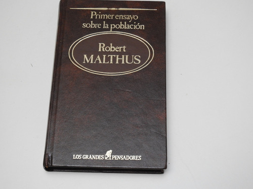 Primer Ensayo Sobre La Poblacion - Robert Malthus - A005 