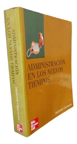 Administración En Los Nuevos Tiempos - Idalberto Chiavenato (Usado)