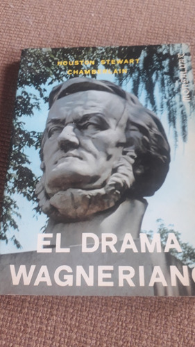 El Drama Wagneriano H.s. Chamberlain