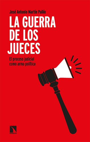 Libro La Guerra De Los Jueces - Martin Pallin, Jose Antonio