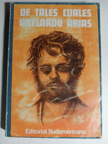 Abelardo Arias, De Tales Cuales. Sudamericana 1973