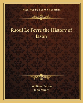 Libro Raoul Le Fevre The History Of Jason - Caxton, William