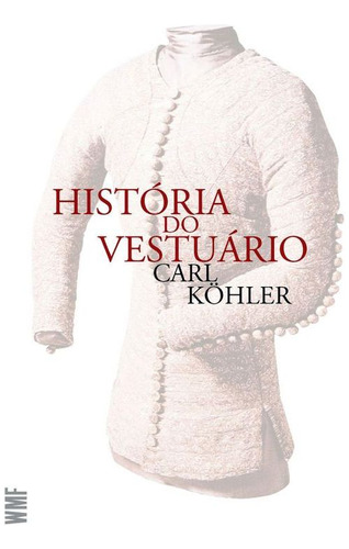 História Do Vestuário