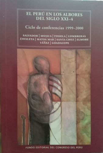 PerĂș En Los Albores Del Siglo Xxi 4 Luis Guillermo Lumbreras (Usado)
