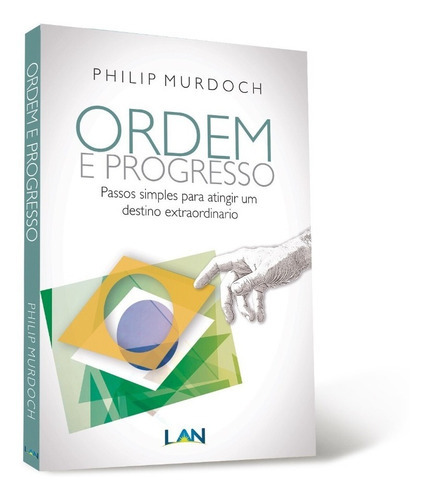 Ordem E Progresso, De Philip Murdoch. Editora Lan Em Português
