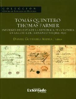 Tomás Quintero  Thomas Farmer Informes Del Espía De La Repúb