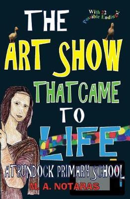 Libro The Art Show That Came To Life At Bundock Primary S...